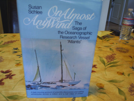 On Almost Any Wind the Saga of the Oceanographic Research Vessel "Atlantis" - 8746
