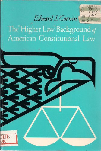 The Higher Law Background of American Constitutional Law - 4153