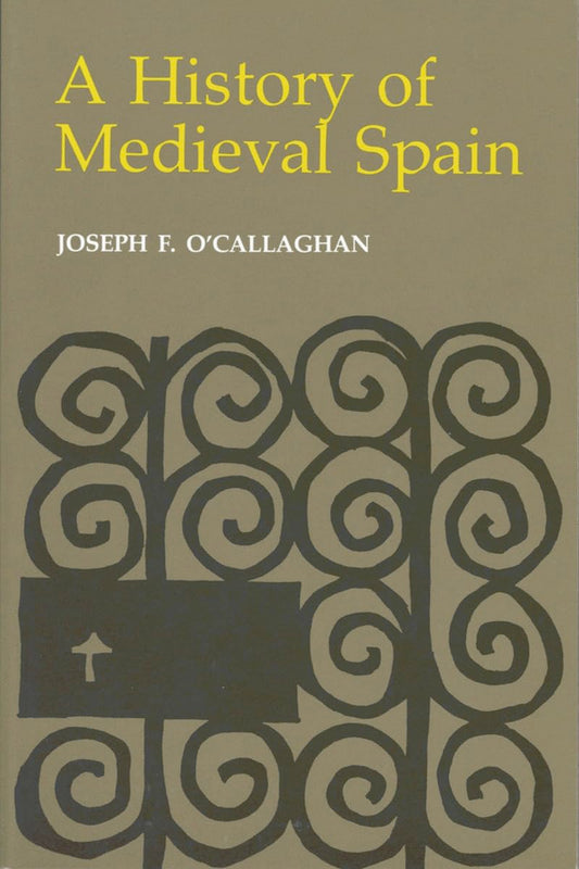 A History of Medieval Spain (Cornell Paperbacks)