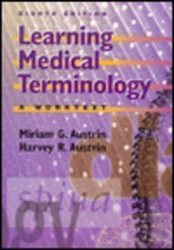 Learning Medical Terminology: A Worktext