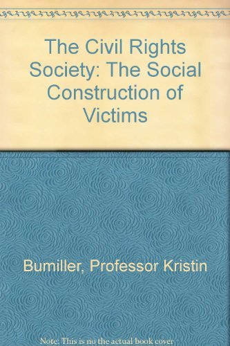 The Civil Rights Society: The Social Construction of Victims