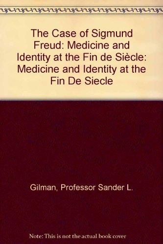 The Case of Sigmund Freud: Medicine and Identity at the Fin de Siècle - 1612