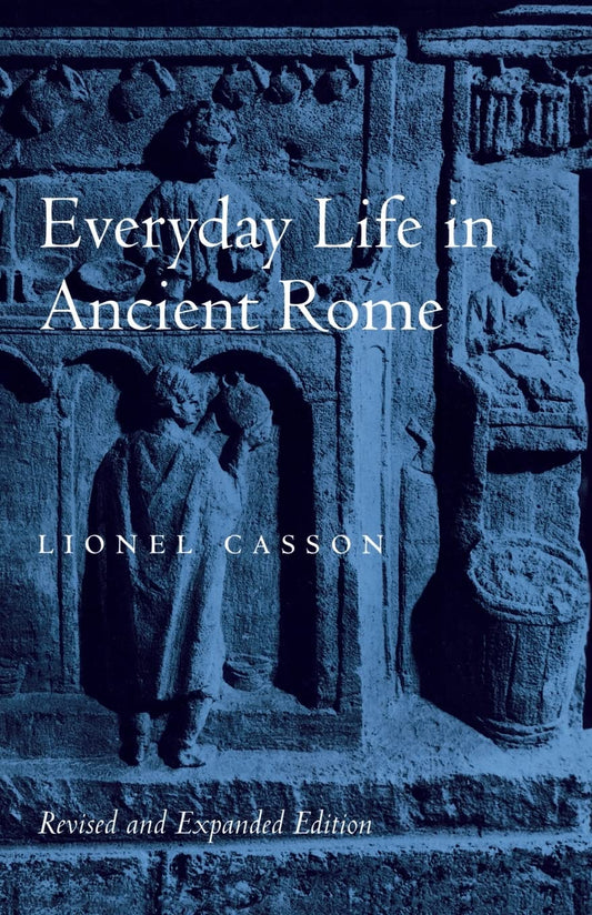 Everyday Life in Ancient Rome