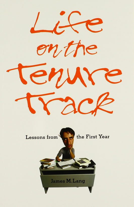 Life on the Tenure Track: Lessons from the First Year - 7410