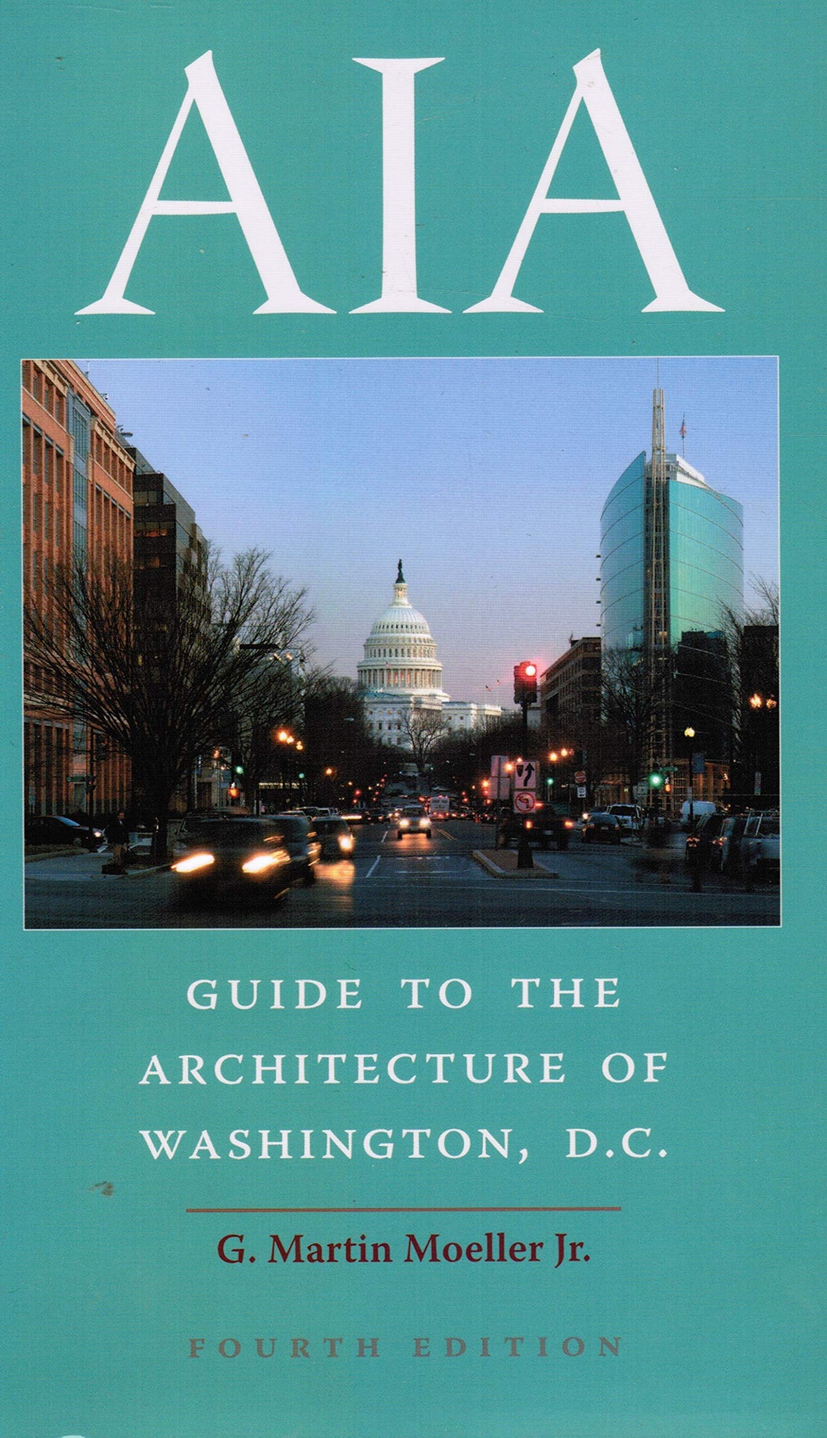 AIA Guide to the Architecture of Washington, D.C.