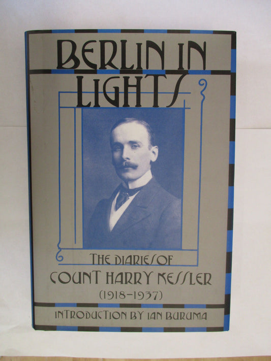 Berlin in Lights: The Diaries of Count Harry Kessler, 1918-1937 - 3989