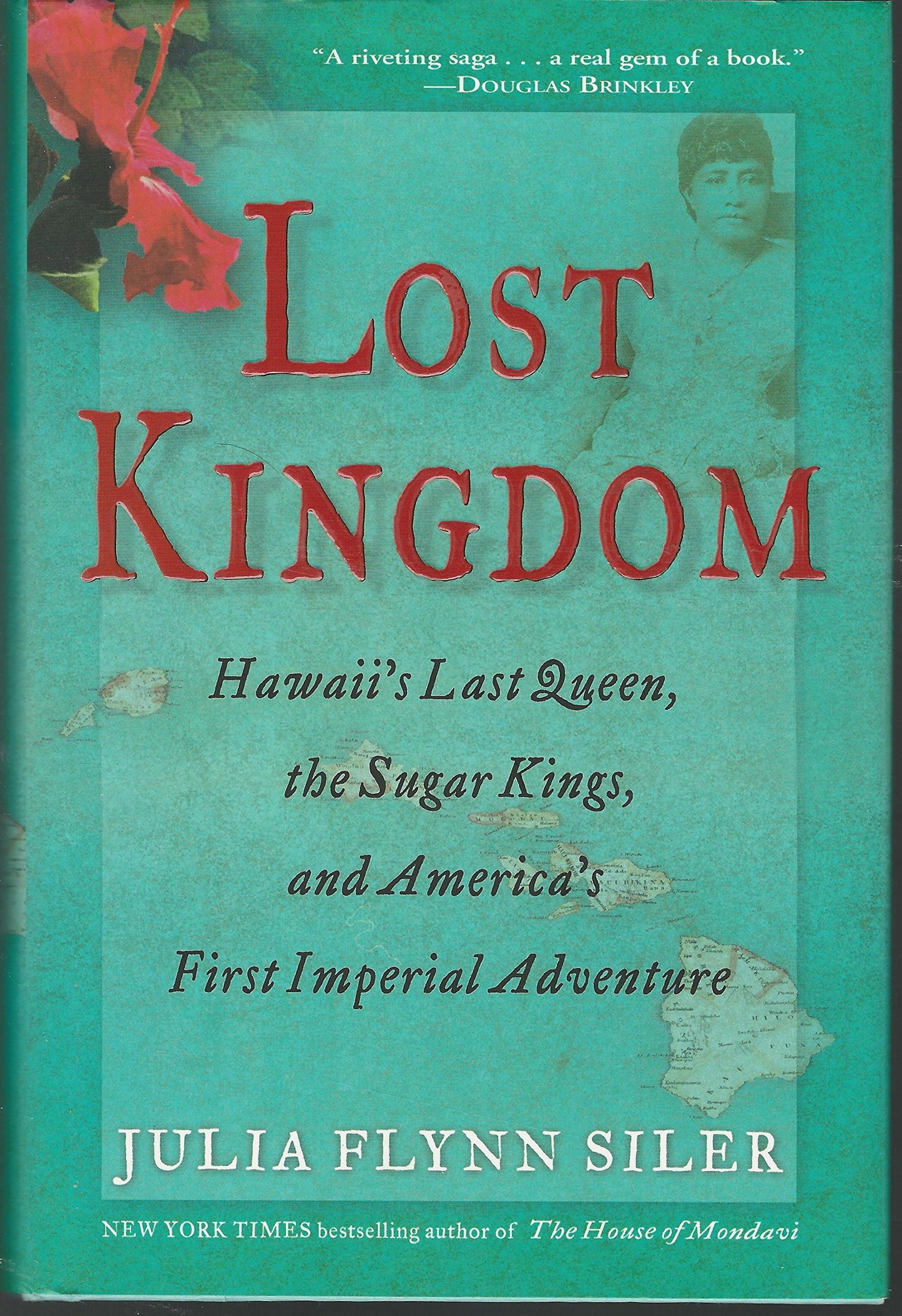 Lost Kingdom: Hawaii's Last Queen, the Sugar Kings and America's First Imperial Adventure