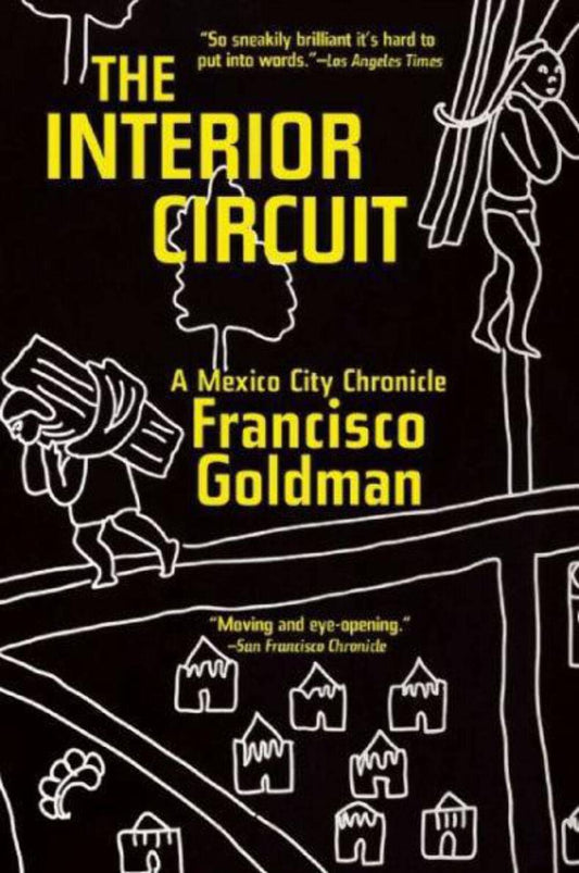 The Interior Circuit: A Mexico City Chronicle - 2460