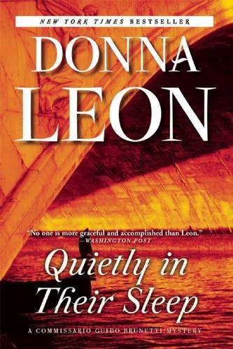 Quietly in Their Sleep: A Commissario Guido Brunetti Mystery (The Commissario Guido Brunetti Mysteries, 6)