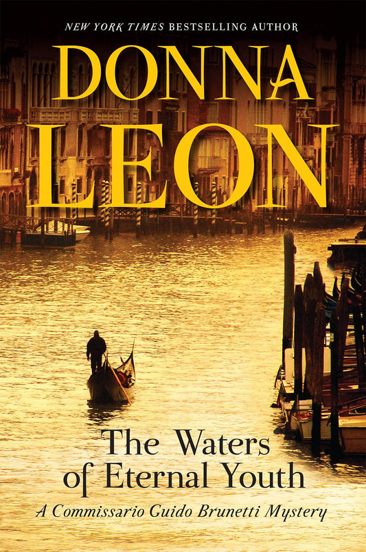 The Waters of Eternal Youth: A Commissario Guido Brunetti Mystery (The Commissario Guido Brunetti Mysteries)