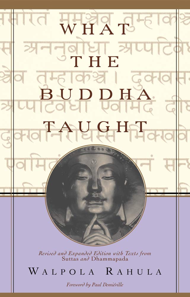What the Buddha Taught: Revised and Expanded Edition with Texts from Suttas and Dhammapada - 3187