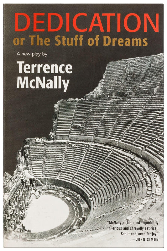 Dedication or The Stuff of Dreams: A New Play