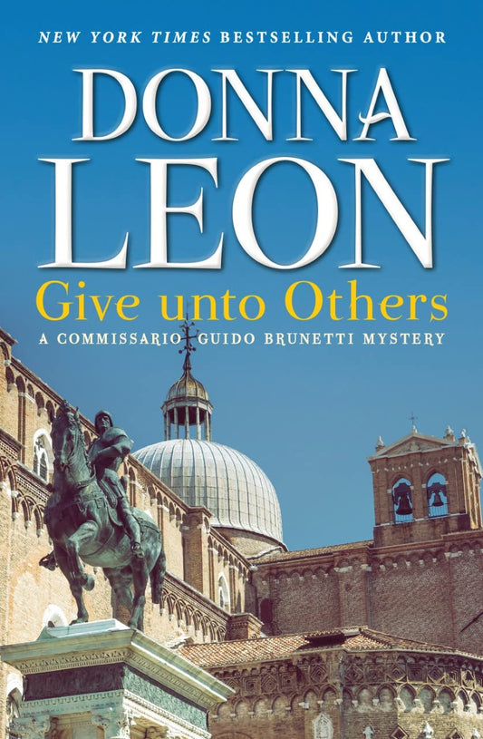 Give unto Others: A Commissario Guido Brunetti Mystery (The Commissario Guido Brunetti Mysteries, 31) - 6496