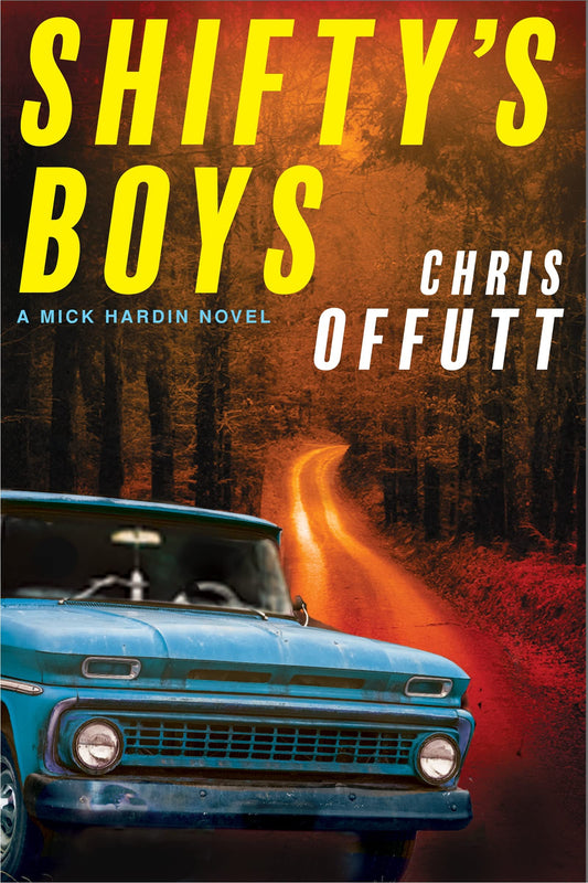 Shifty's Boys (The Mick Hardin Novels, 2) - 4555