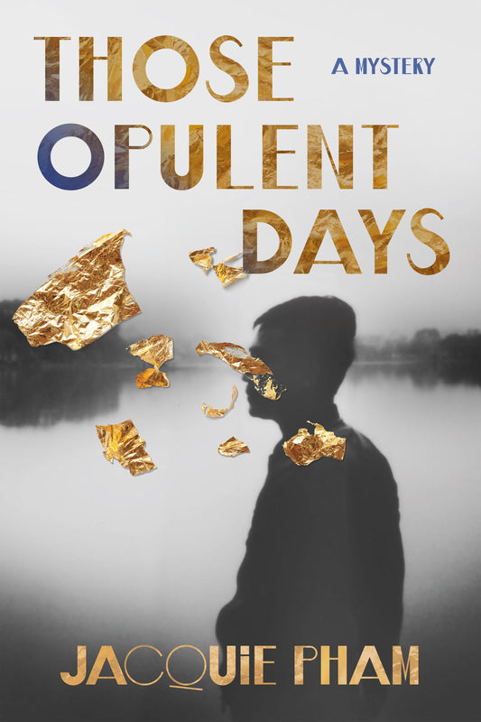 Those Opulent Days: A Mystery - 5619
