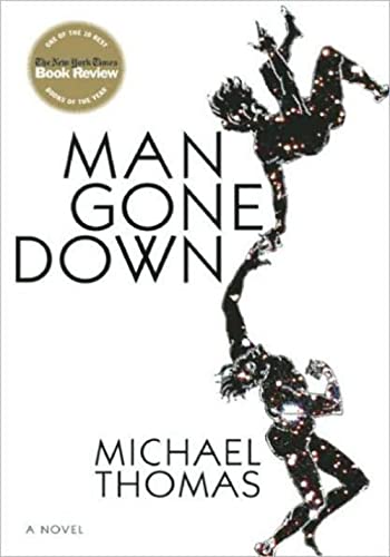 Man Gone Down: A Novel - 3204