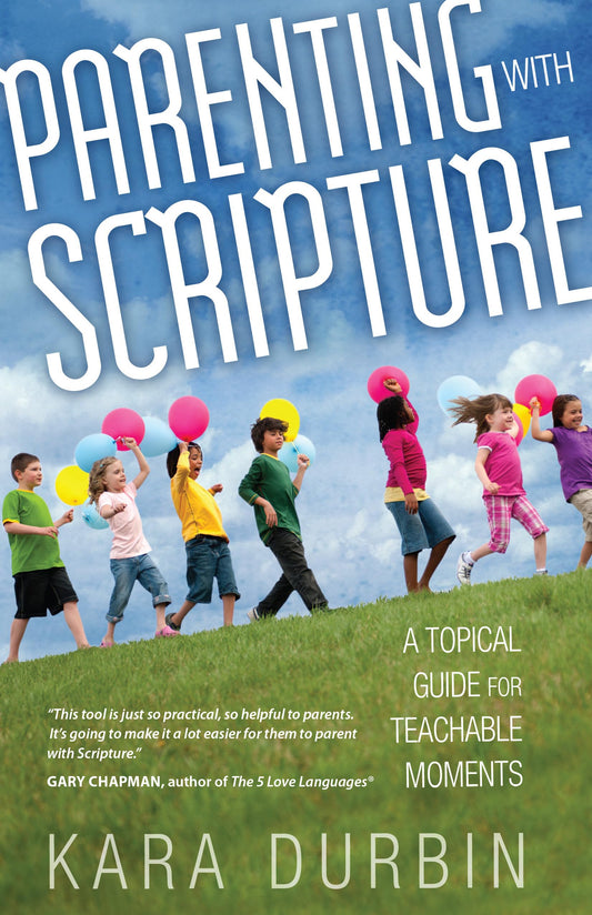 PARENTING WITH SCRIPTURE: A TOPI