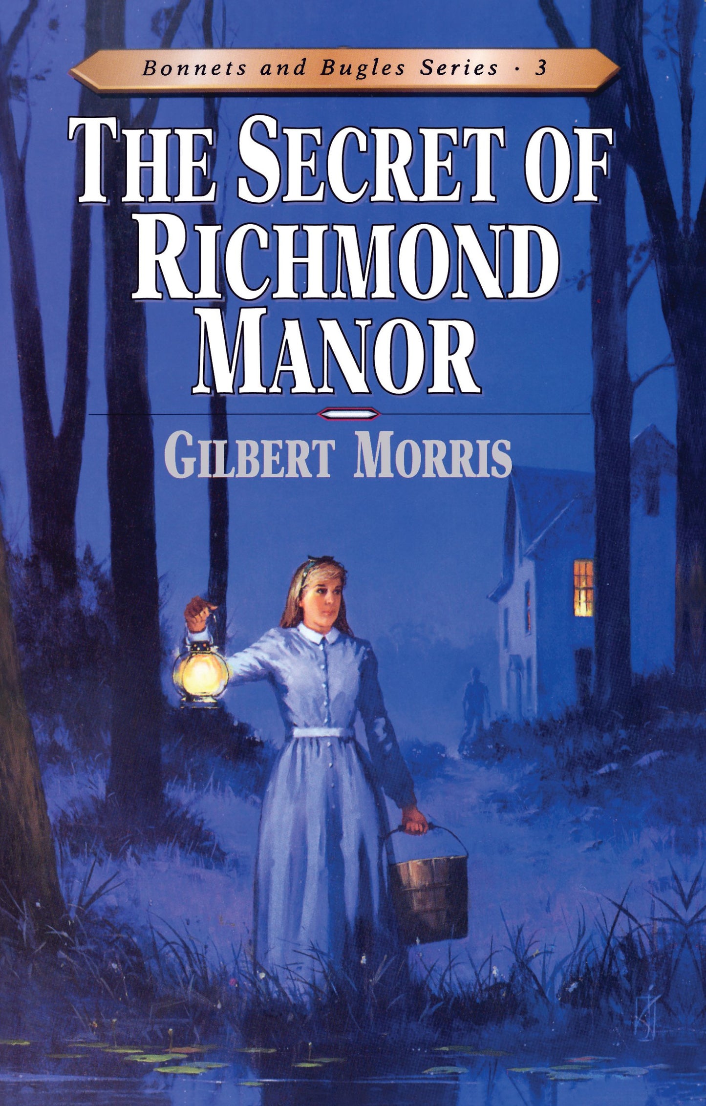 The Secret of Richmond Manor (Bonnets and Bugles Series #3)