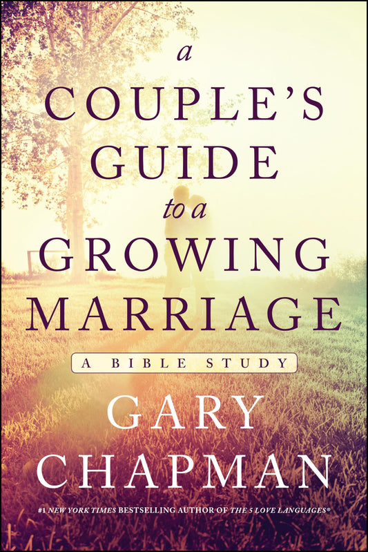 A Couple's Guide to a Growing Marriage: A Bible Study - 2115