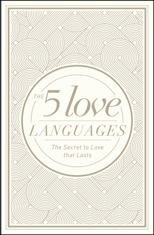 The 5 Love Languages Hardcover Special Edition: The Secret to Love That Lasts - 1452