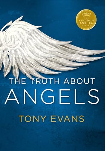 The Truth About Angels (Kingdom Agenda Series)
