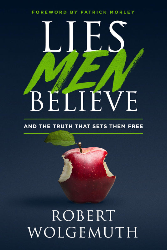 Lies Men Believe: And the Truth that Sets Them Free - 550