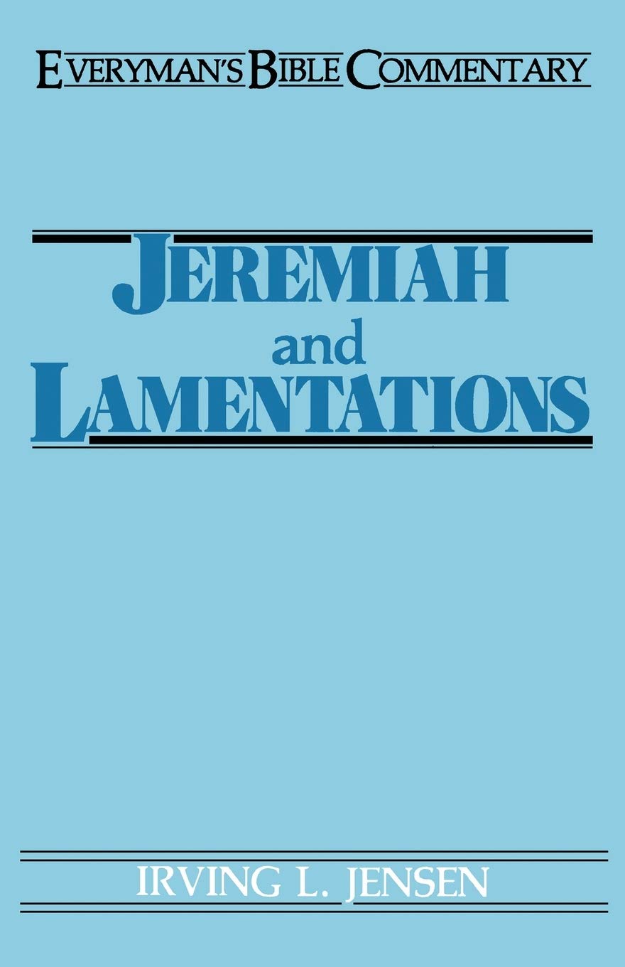 Jeremiah & Lamentations- Everyman's Bible Commentary