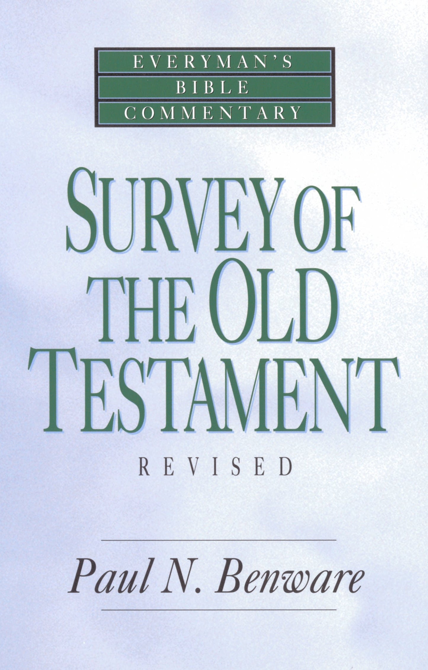 Survey of the Old Testament (Everyman's Bible Commentaries)