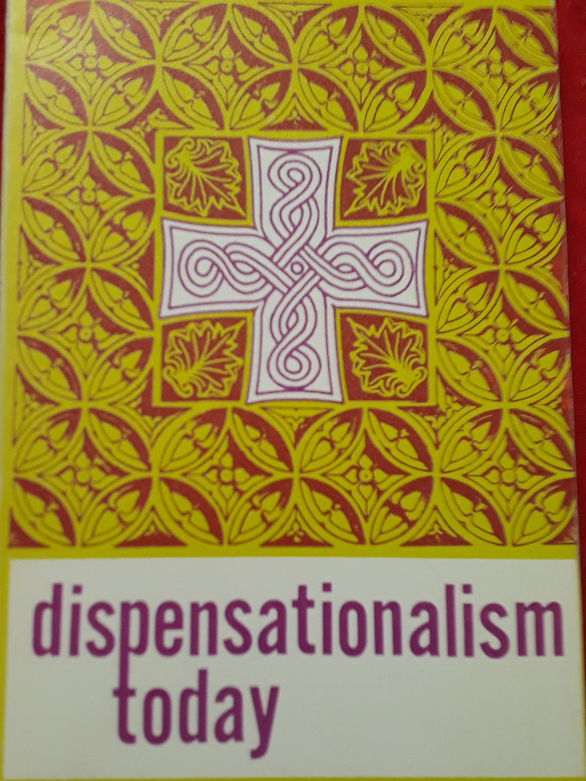 Dispensationalism Today