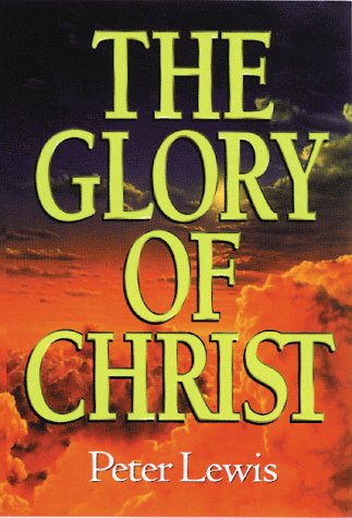 The Glory of Christ - 7454