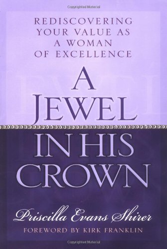 A Jewel in His Crown : Rediscovering Your Value As a Woman of Excellence - 6223