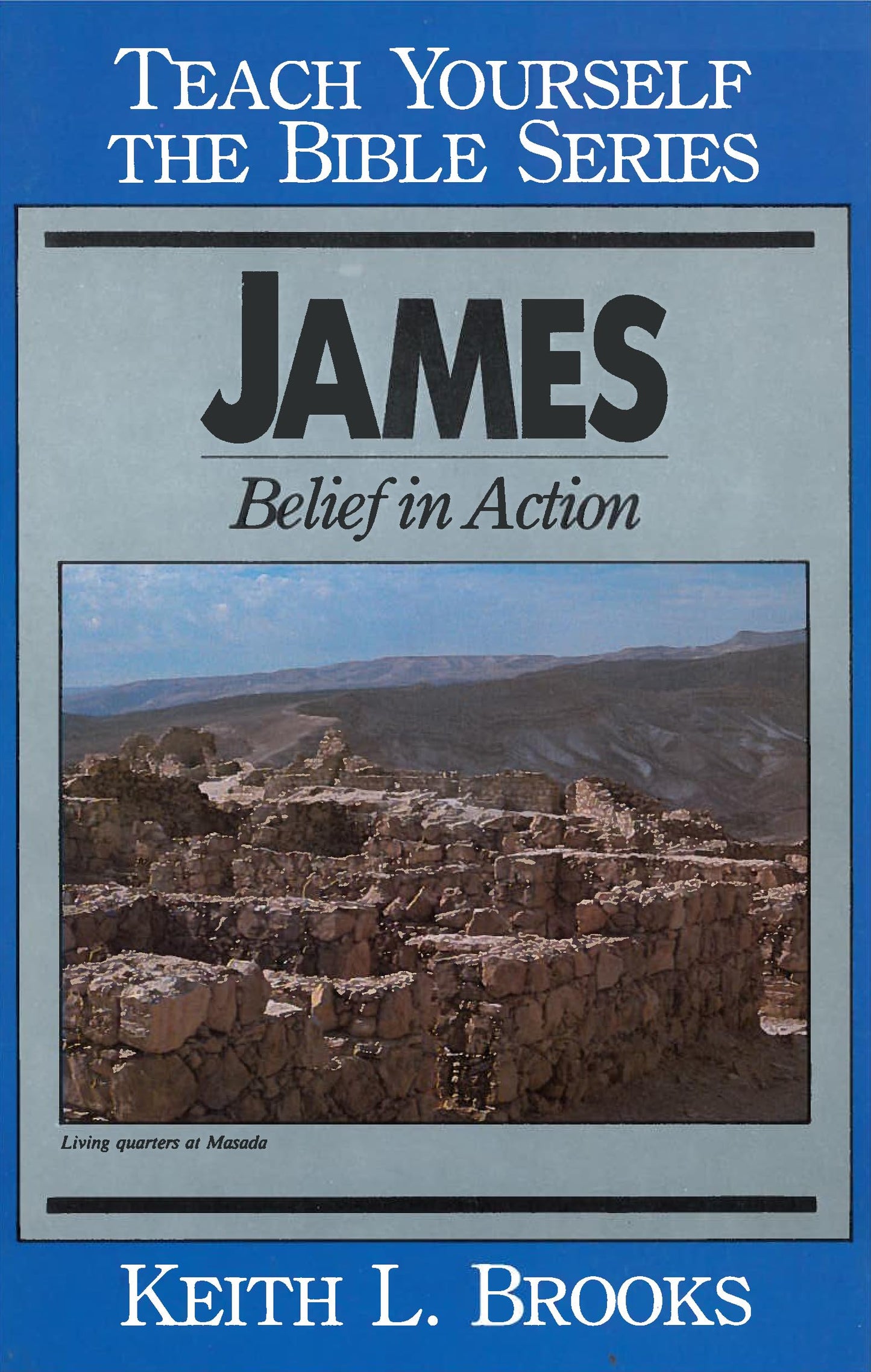 James : Belief in Action (Teach Yourself The Bible Series)
