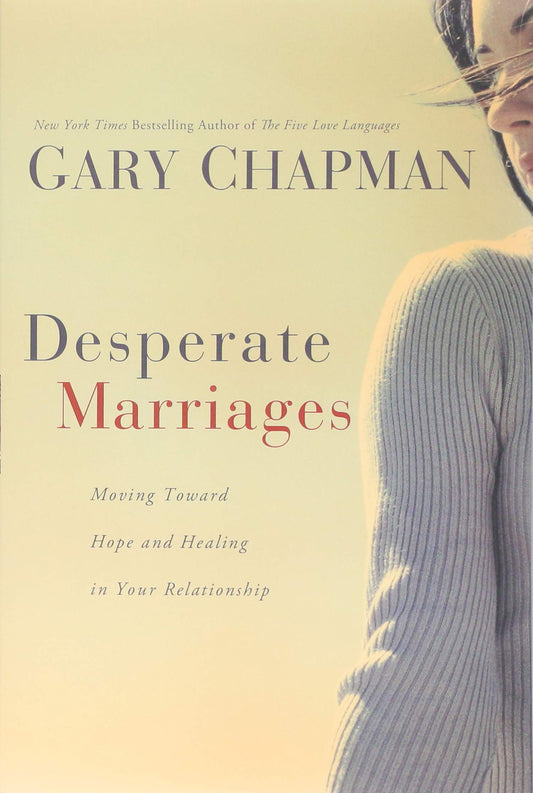 DESPERATE MARRIAGES: MOVING TOWA