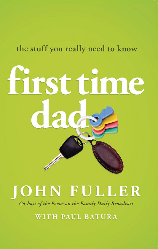 First Time Dad: The Stuff You Really Need to Know - 328