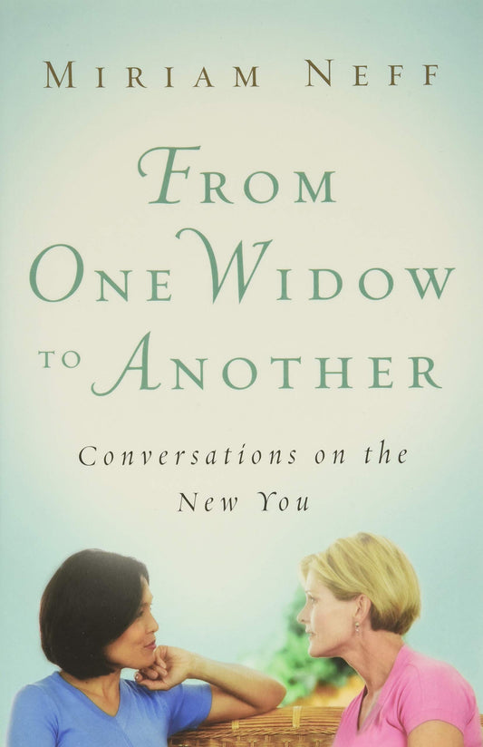 From One Widow to Another: Conversations on the New You - 2604
