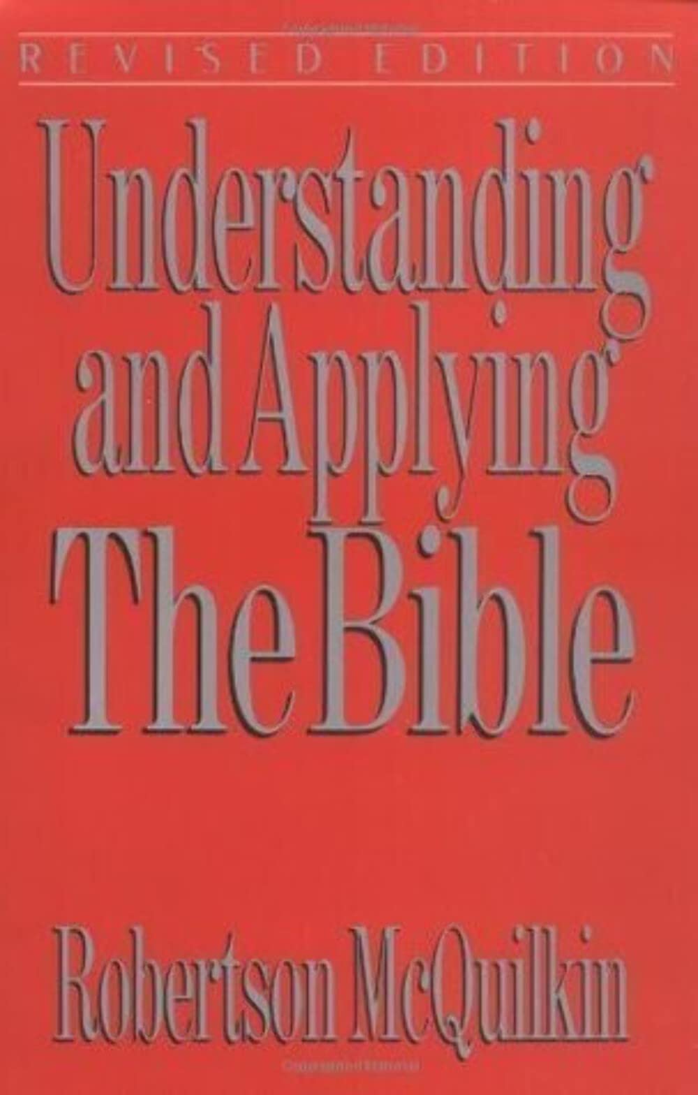 Understanding and Applying the Bible