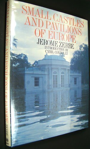 Small Castles and Pavilions of Europe
