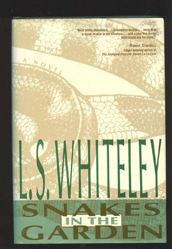 Snakes in the Garden: A Novel - 6373