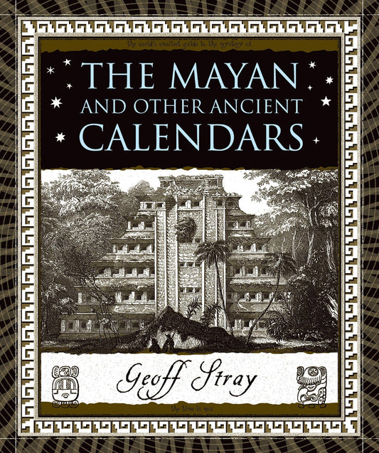 The Mayan and Other Ancient Calendars (Wooden Books) - 5194