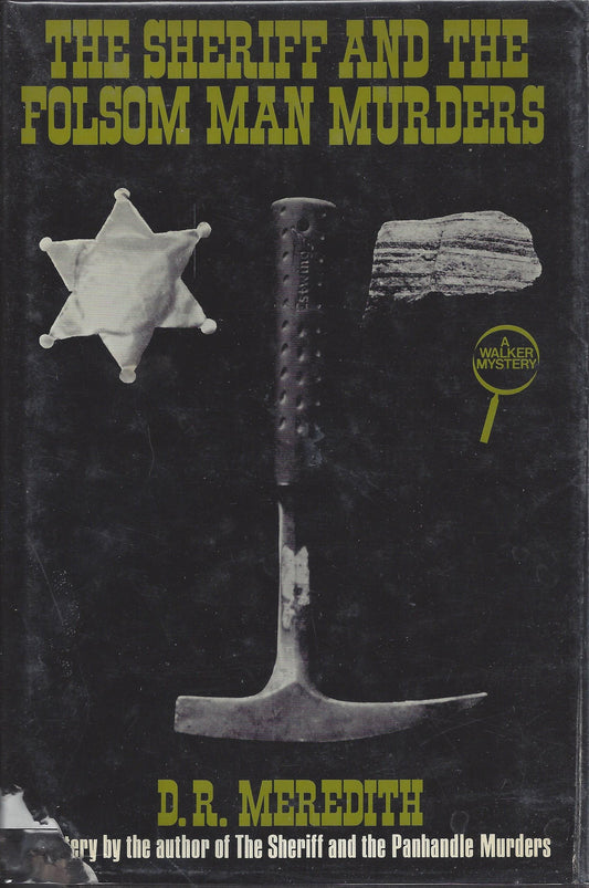 The Sheriff and the Folsom Man Murders