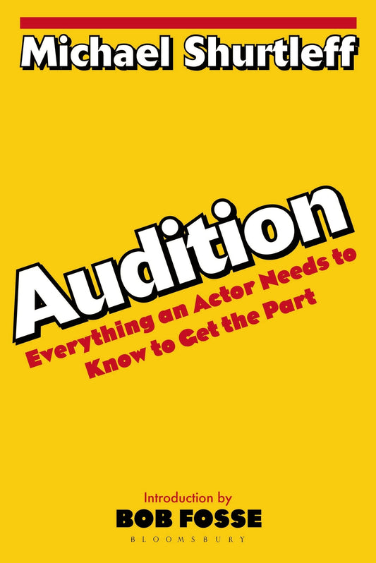 Audition: Everything an Actor Needs to Know to Get the Part - 1281