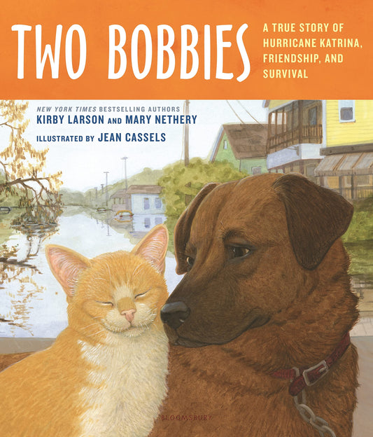 Two Bobbies: A True Story of Hurricane Katrina, Friendship, and Survival - 1717
