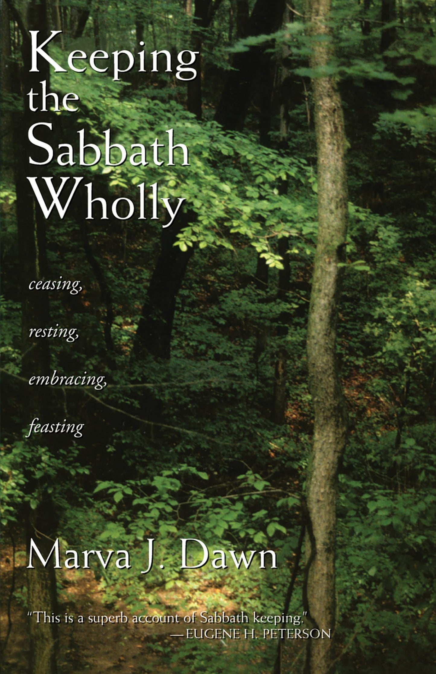 Keeping the Sabbath Wholly: Ceasing, Resting, Embracing, Feasting - 7302