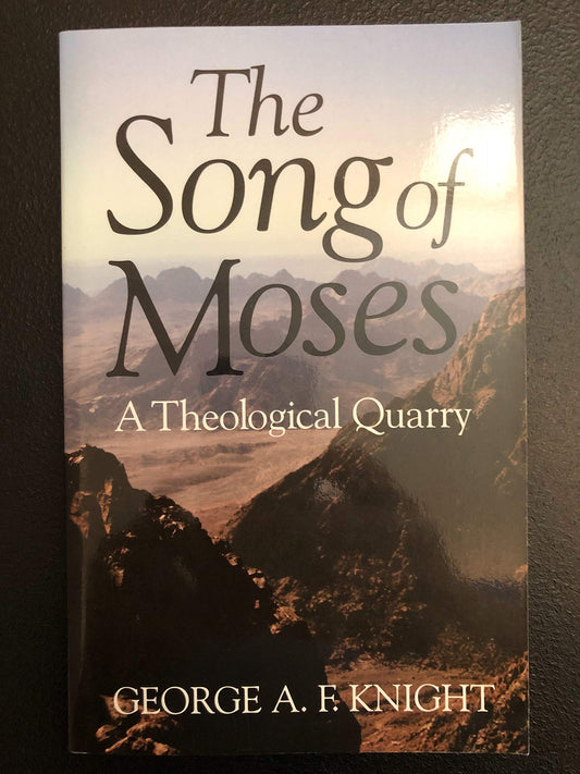 The Song of Moses: A Theological Quarry
