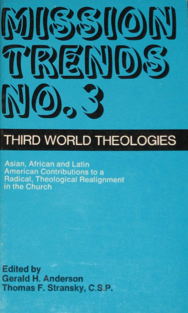 Mission Trends: Third World Theologies No. 3