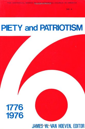Piety and Patriotism (Historical Series of the Reformed Church in America, No 4)