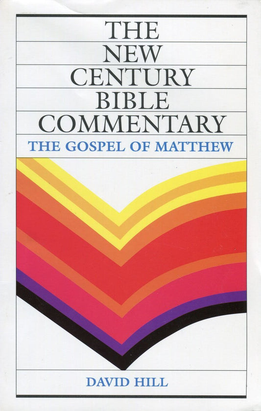 The Gospel of Matthew (New Century Bible Commentary)