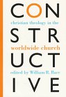 Constructive Christian Theology in the Worldwide Church - 7952