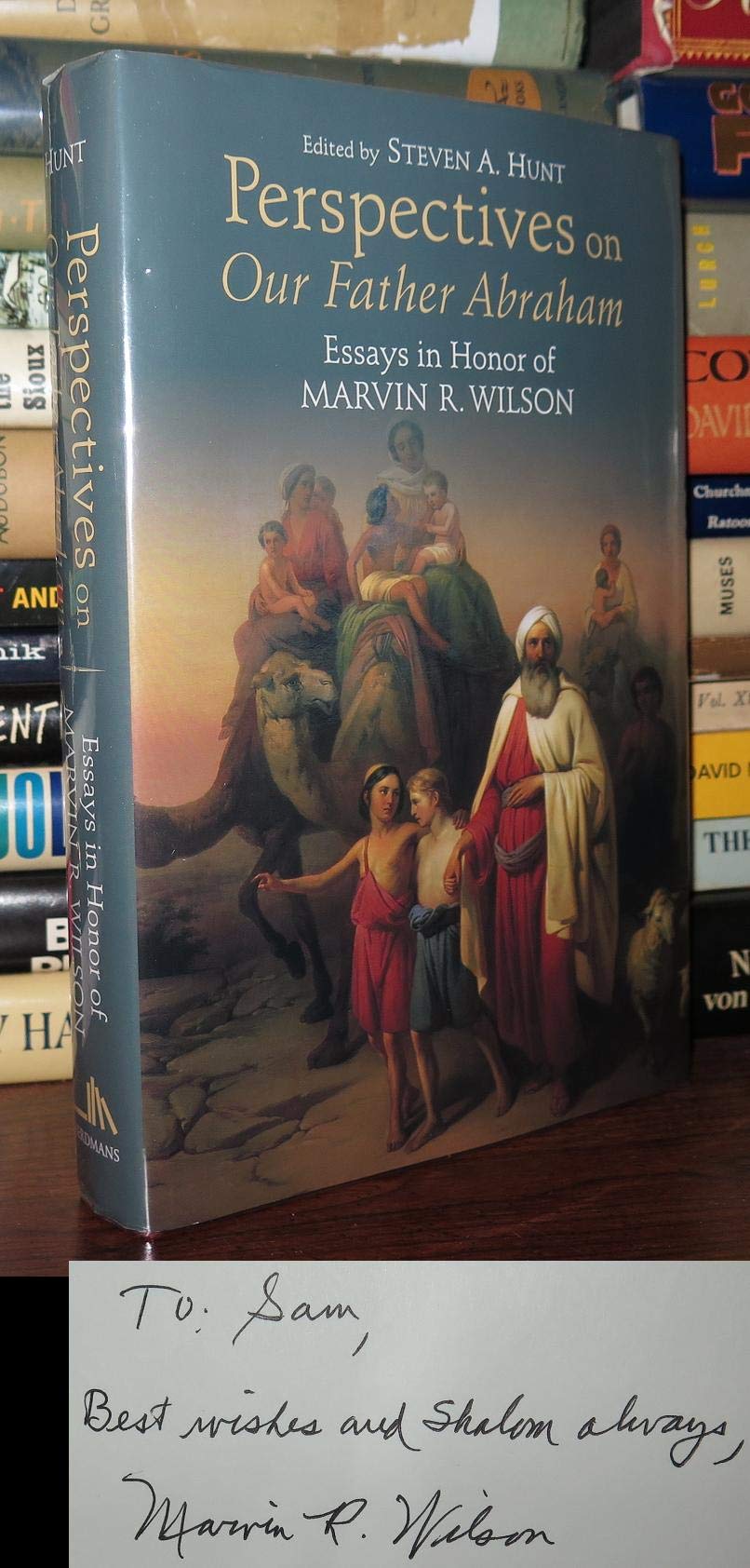 Perspectives on Our Father Abraham: Essays in Honor of Marvin R. Wilson