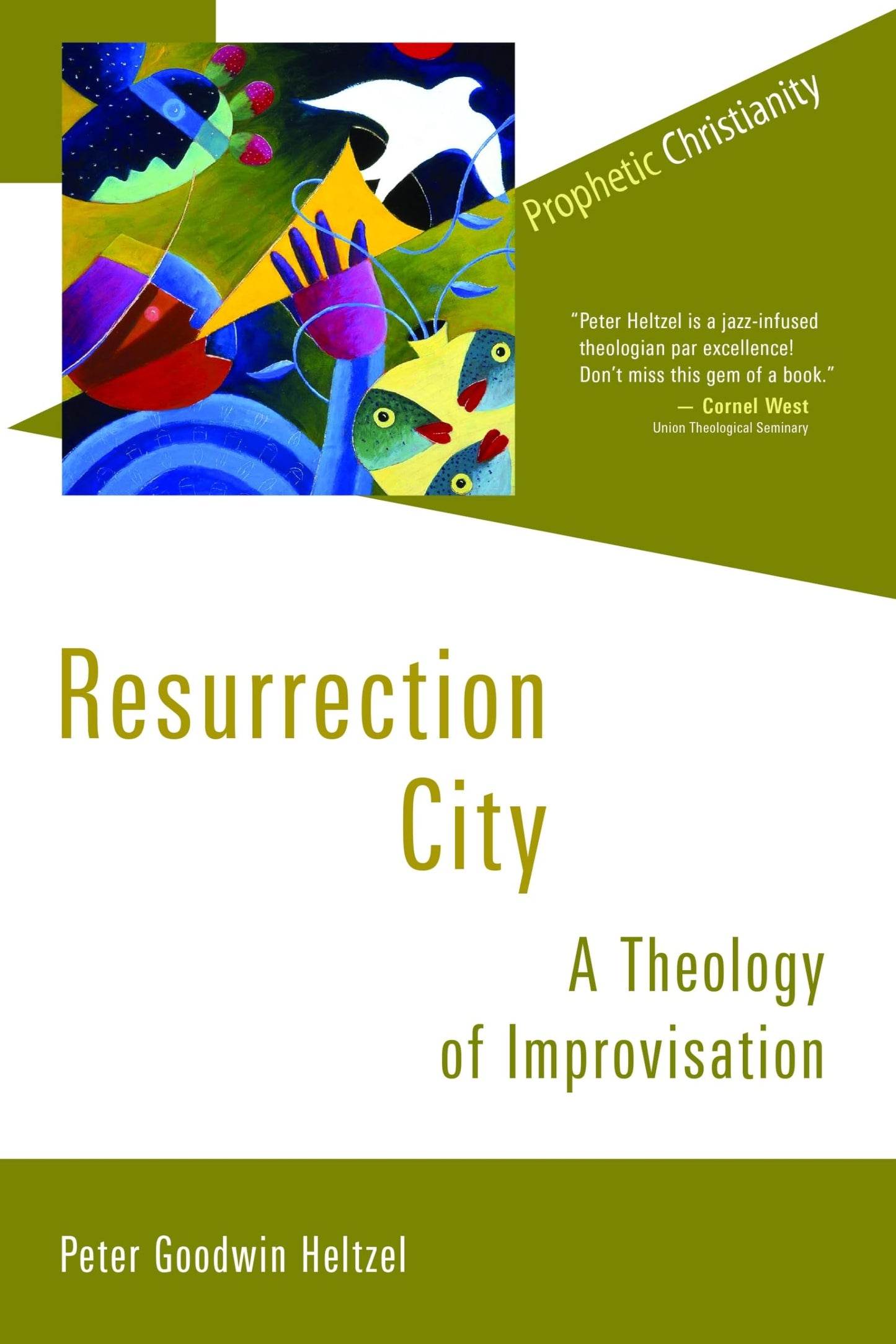Resurrection City: A Theology of Improvisation (Prophetic Christianity (PC))